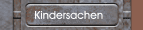 Kindersachen